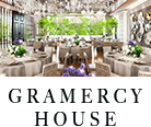 GRAMERCY HOUSE