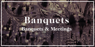 Banquets & Meetings